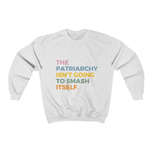 Load image into Gallery viewer, The Patriarchy Isn’t Going To Smash Itself Unisex Heavy Blend™ Crewneck Sweatshirt

