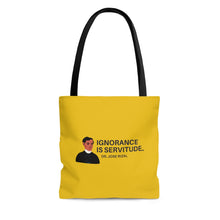 Load image into Gallery viewer, Ignorance is Servitude Tote Bag
