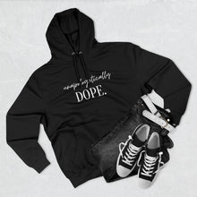 Load image into Gallery viewer, unapologetically dope / Unisex Premium Pullover Hoodie
