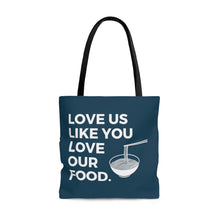 Load image into Gallery viewer, Love us like you love our food (noodles) / Tote Bag
