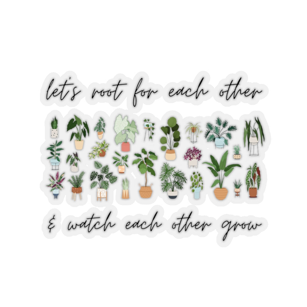 Let's root for each other / Kiss-Cut Stickers