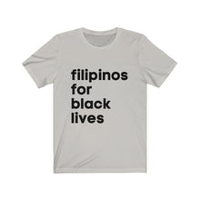 Load image into Gallery viewer, Filipinos for Black Lives Jersey Short Sleeve Tee
