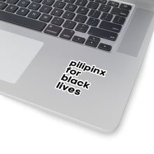 Load image into Gallery viewer, Pilipinx for Black Lives Kiss-Cut Stickers
