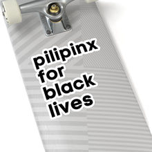 Load image into Gallery viewer, Pilipinx for Black Lives Kiss-Cut Stickers
