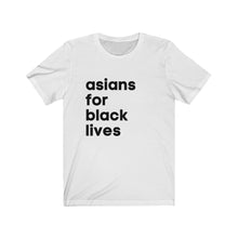 Load image into Gallery viewer, Asians for Black Lives Jersey Short Sleeve Tee
