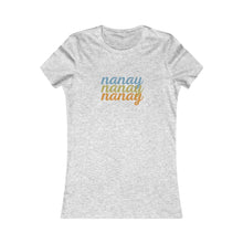 Load image into Gallery viewer, Nanay / Women&#39;s Favorite Tee
