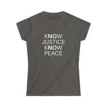 Load image into Gallery viewer, No Justice / Women&#39;s Softstyle Tee
