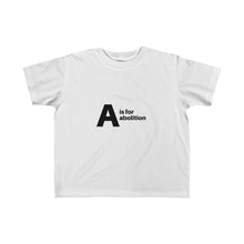Load image into Gallery viewer, A is for abolition Kid&#39;s Fine Jersey Tee
