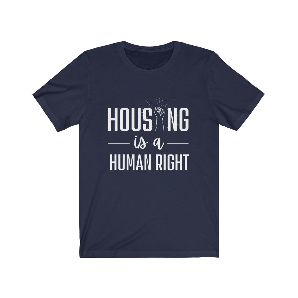 Housing is a human right / Unisex Jersey Short Sleeve Tee
