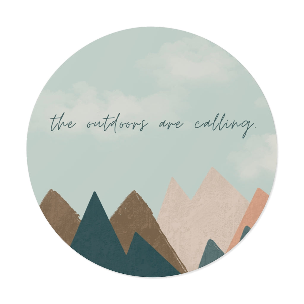 The outdoors are calling / Round Vinyl Stickers