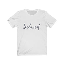Load image into Gallery viewer, Beloved / Unisex Jersey Short Sleeve Tee
