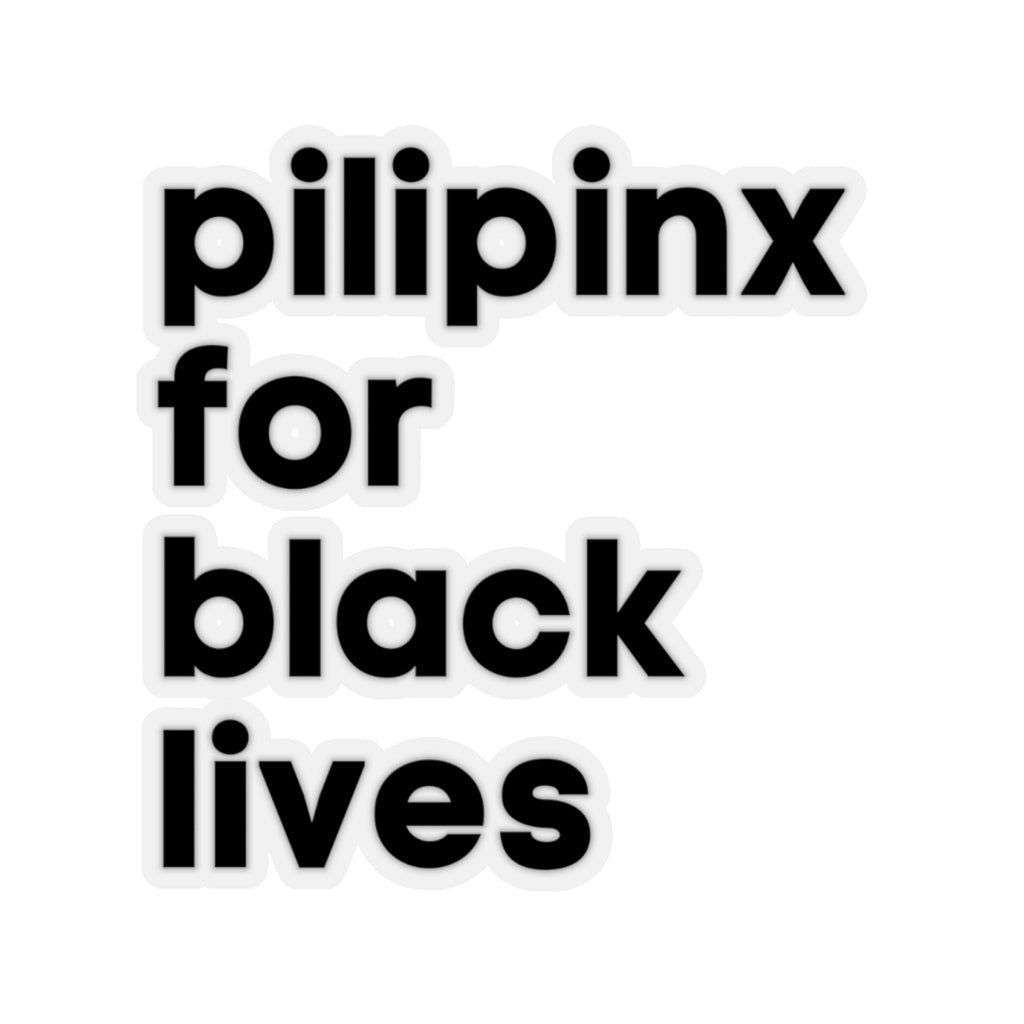 Pilipinx for Black Lives Kiss-Cut Stickers